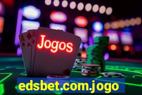 edsbet.com.jogos.app