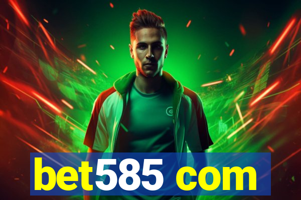 bet585 com