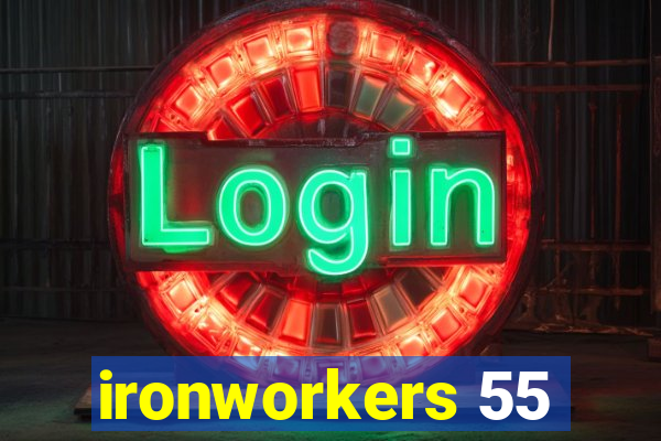 ironworkers 55