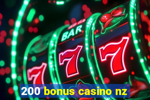 200 bonus casino nz