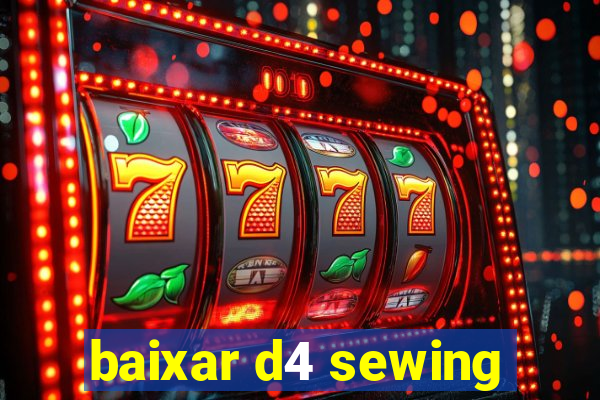 baixar d4 sewing