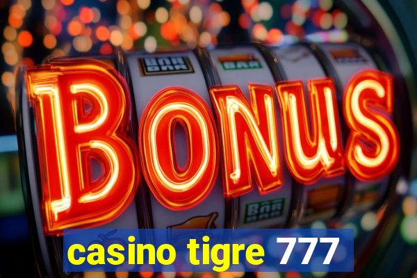 casino tigre 777