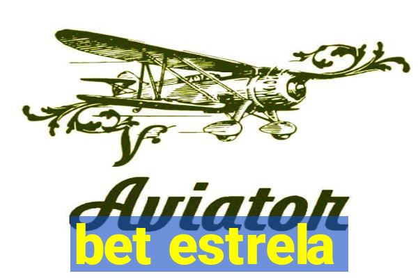 bet estrela