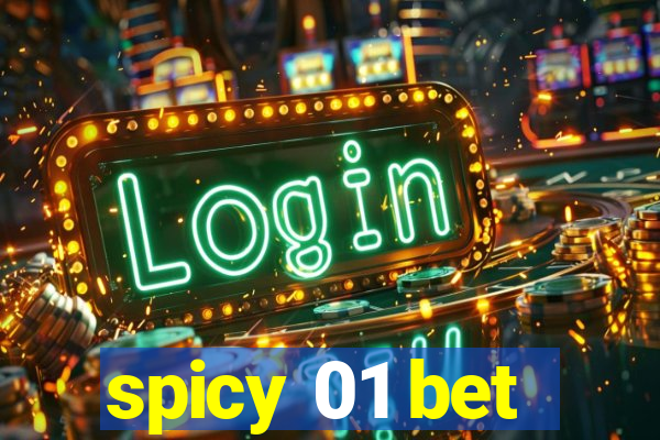 spicy 01 bet