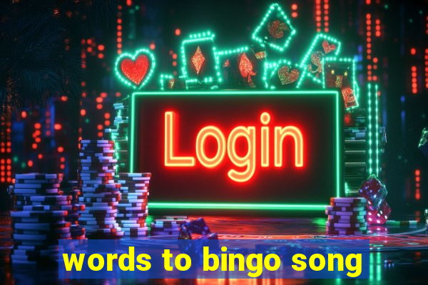 words to bingo song