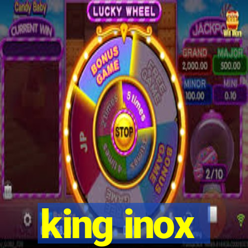 king inox