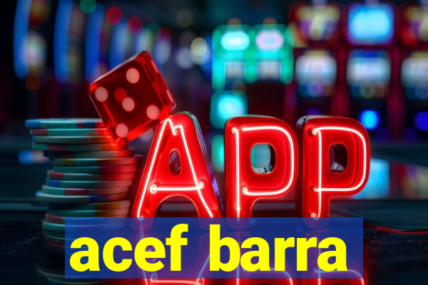 acef barra