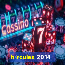 h茅rcules 2014