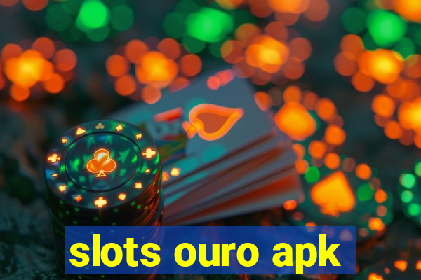 slots ouro apk