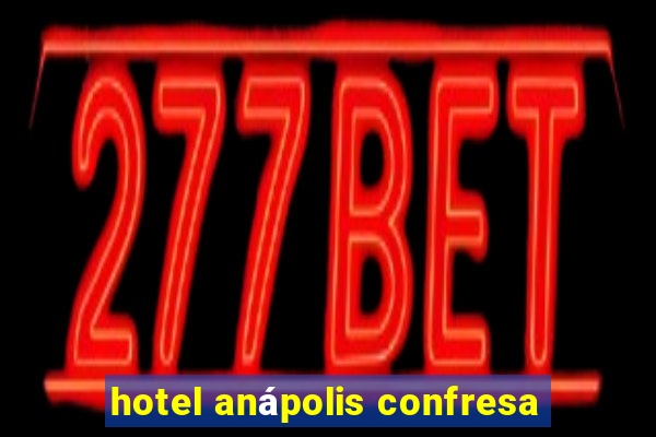 hotel anápolis confresa