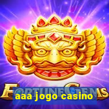 aaa jogo casino