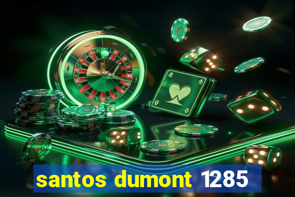 santos dumont 1285