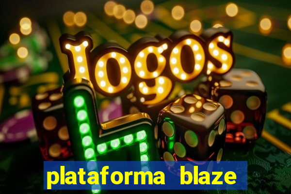 plataforma blaze 茅 confiavel