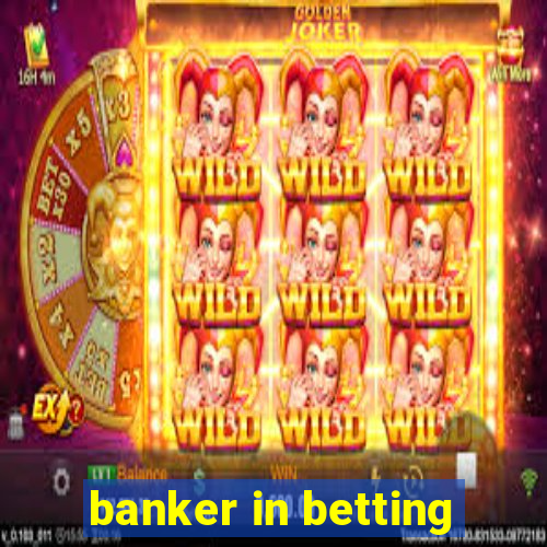 banker in betting