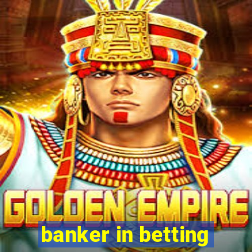 banker in betting