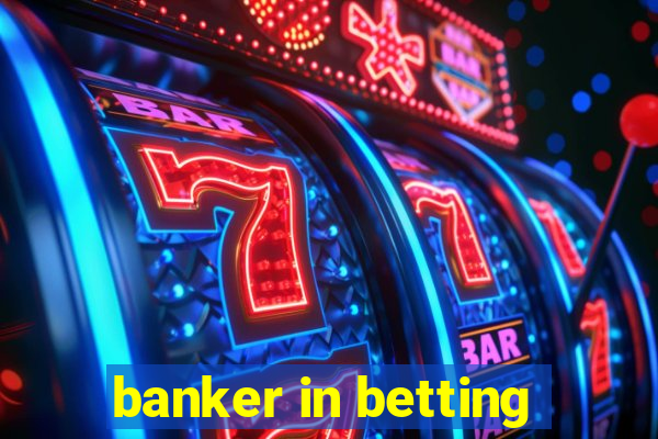 banker in betting