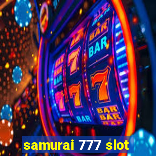 samurai 777 slot