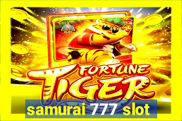 samurai 777 slot