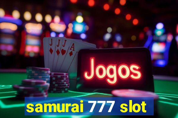 samurai 777 slot