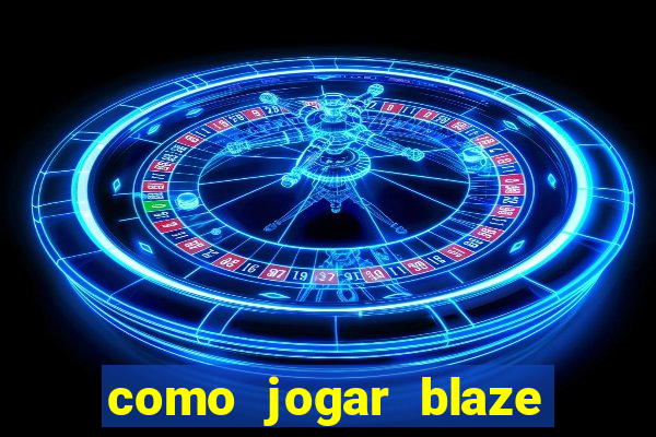 como jogar blaze crash no celular