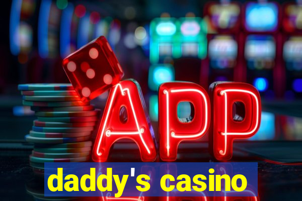 daddy's casino