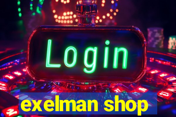 exelman shop