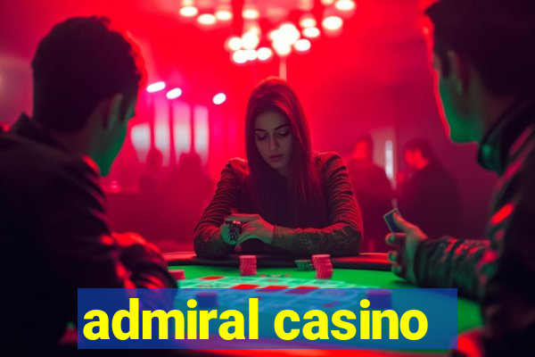 admiral casino