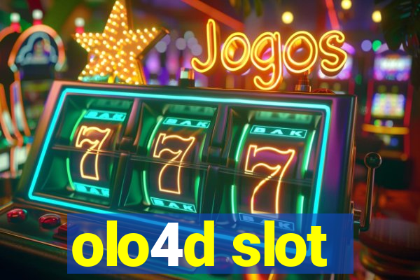 olo4d slot