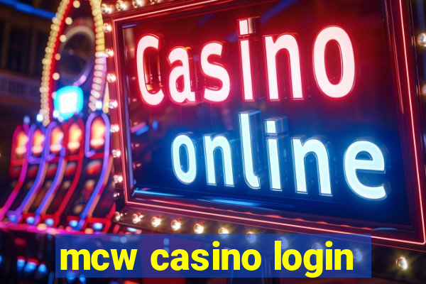 mcw casino login