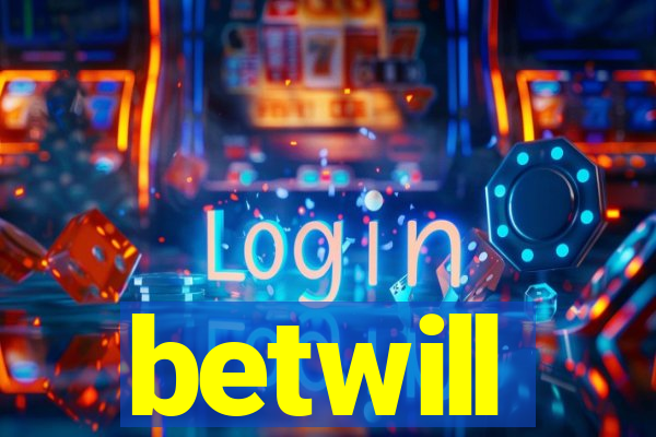 betwill