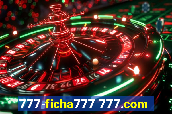 777-ficha777 777.com