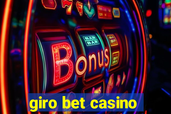 giro bet casino