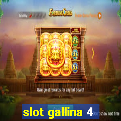 slot gallina 4