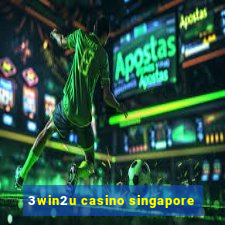 3win2u casino singapore