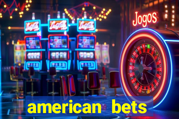 american bets apostas online