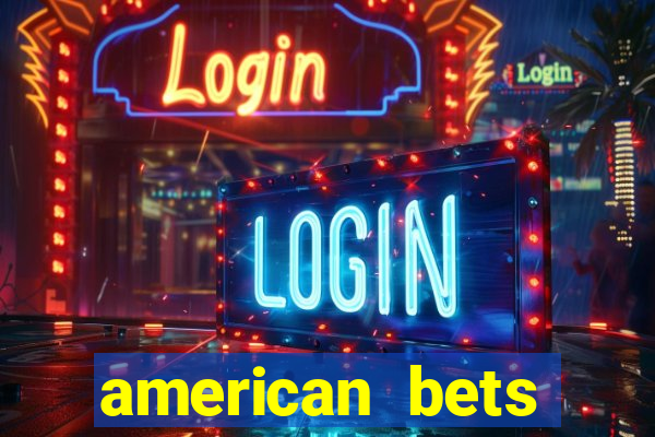 american bets apostas online