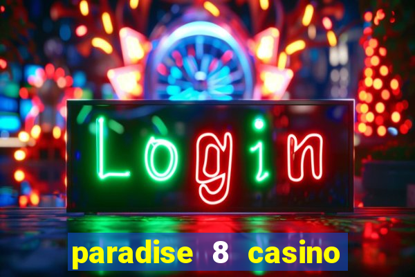 paradise 8 casino bonus codes