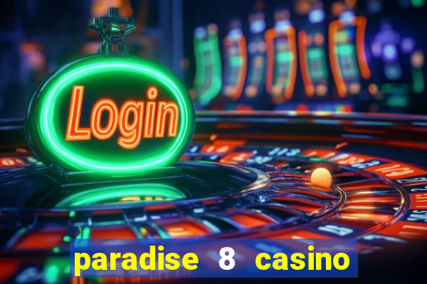 paradise 8 casino bonus codes