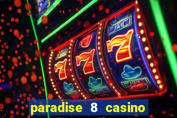 paradise 8 casino bonus codes