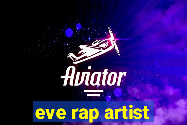 eve rap artist