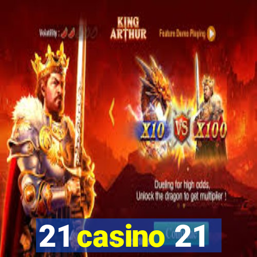 21 casino 21