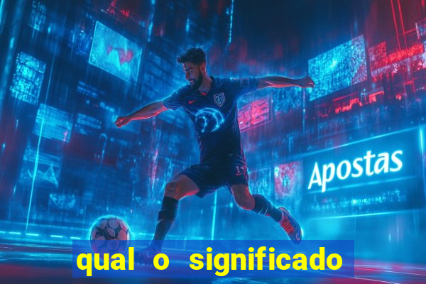 qual o significado do jogo