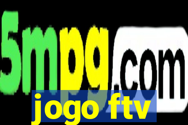 jogo ftv