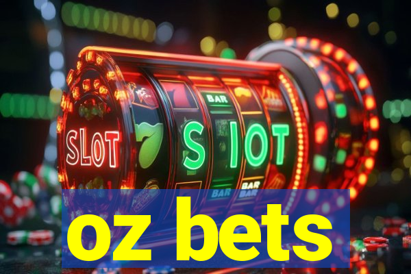 oz bets