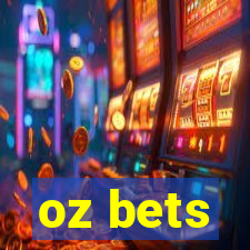 oz bets