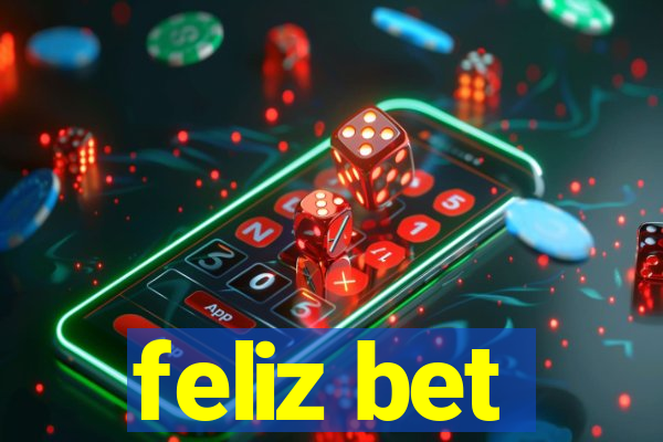 feliz bet