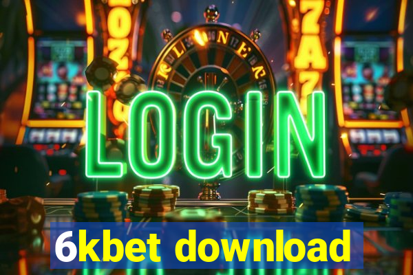 6kbet download