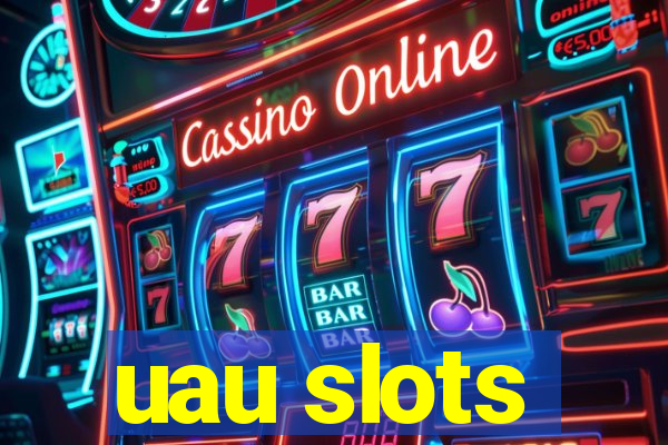 uau slots