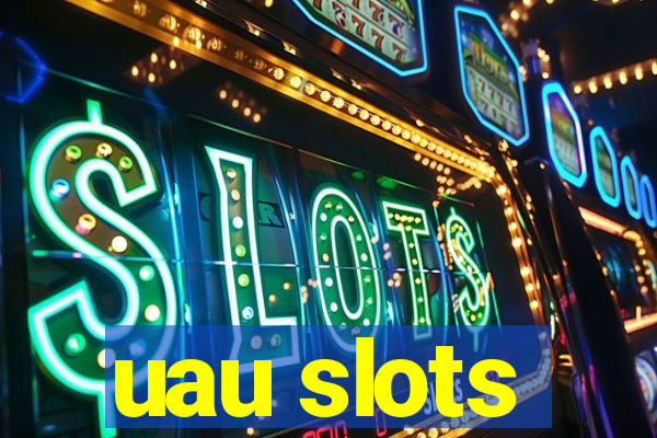 uau slots