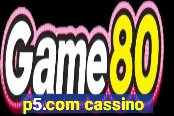 p5.com cassino